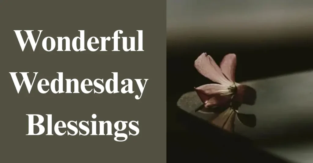 Wonderful Wednesday Blessings