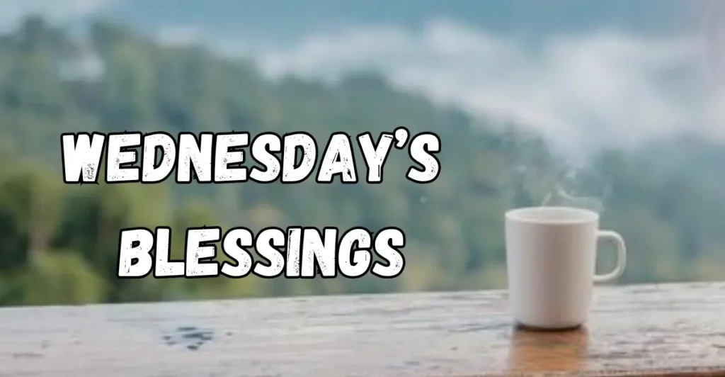 Wednesday’s Blessings