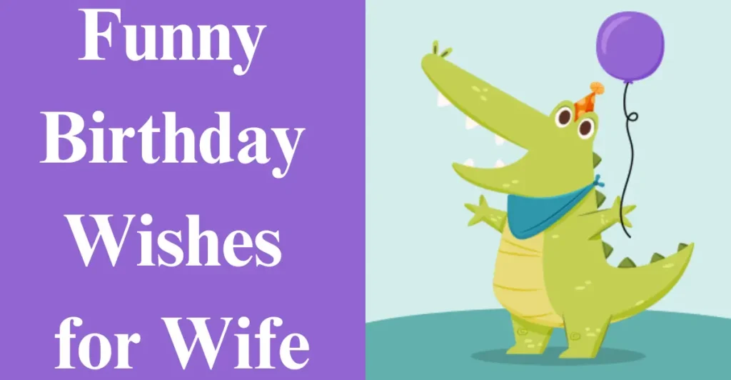 Funny Birthday Wishes for Wife