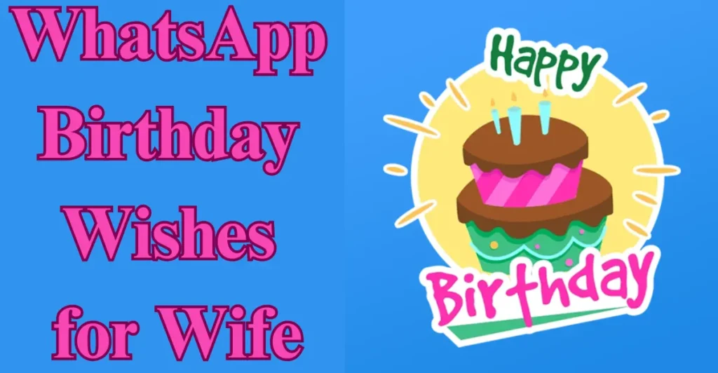 WhatsApp Birthday Wishes for Wife