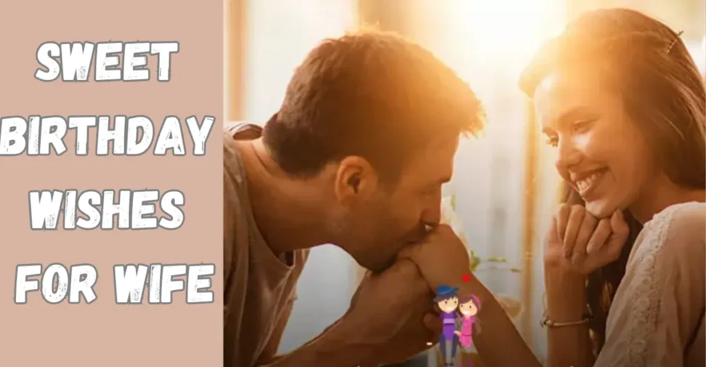 Sweet Birthday Wishes for Wife
