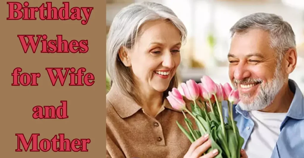 Birthday Wishes for Wife and Mother