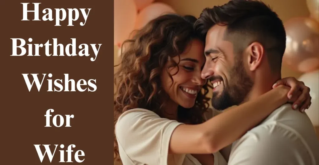 Happy Birthday Wishes for Wife