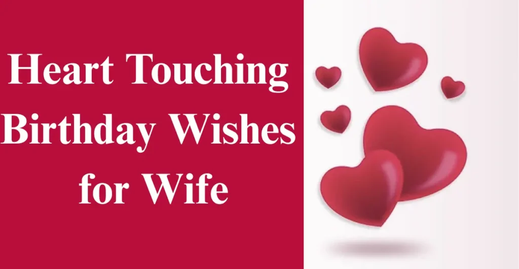 Heart Touching Birthday Wishes for Wife