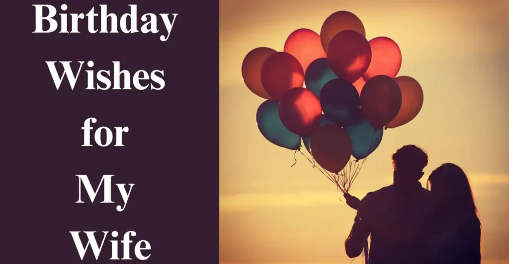 Birthday Wishes for My Wife