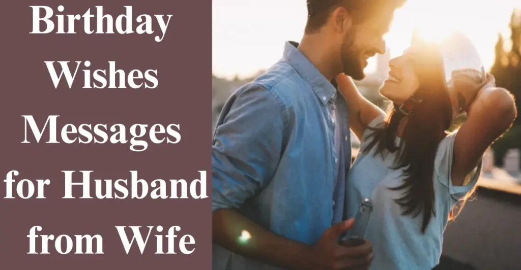 Birthday Wishes Messages for Husband from Wife