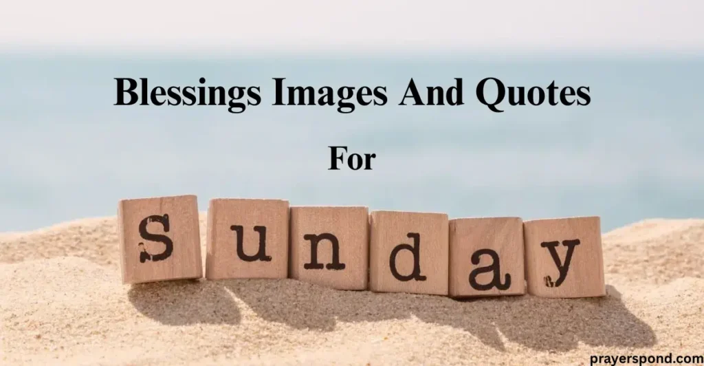 Sunday Blessings Images And Quotes