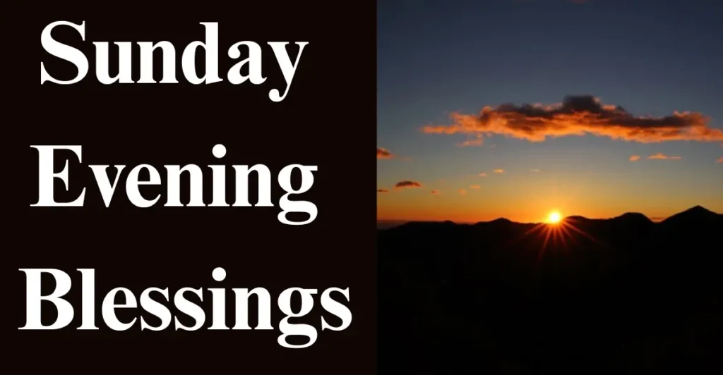 Sunday Evening Blessings