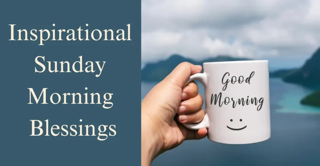 Inspirational Sunday Morning Blessings