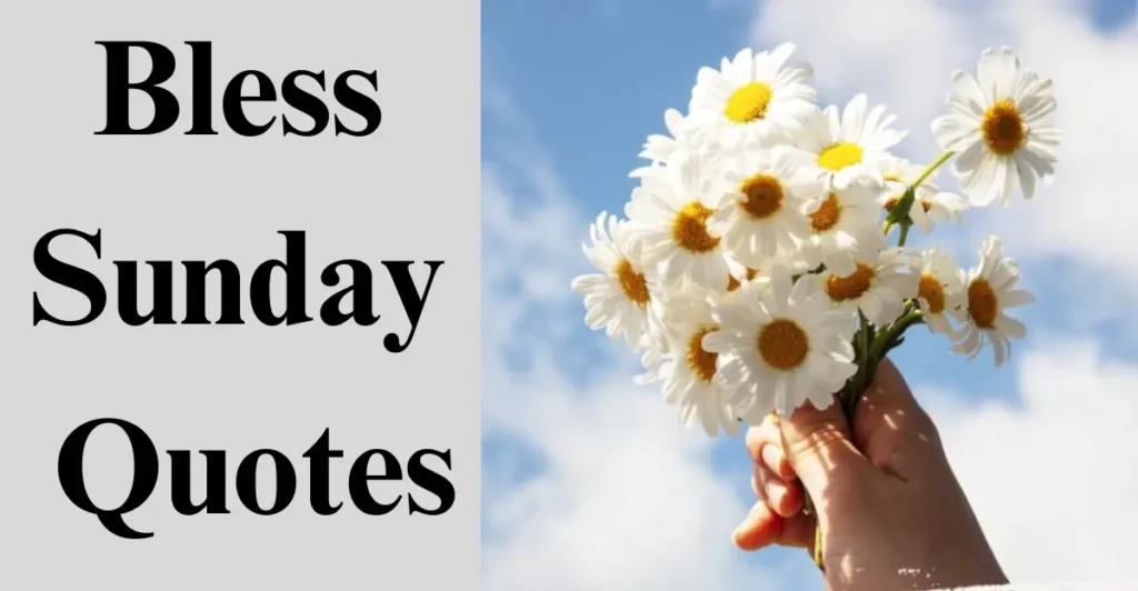 Bless Sunday Quotes