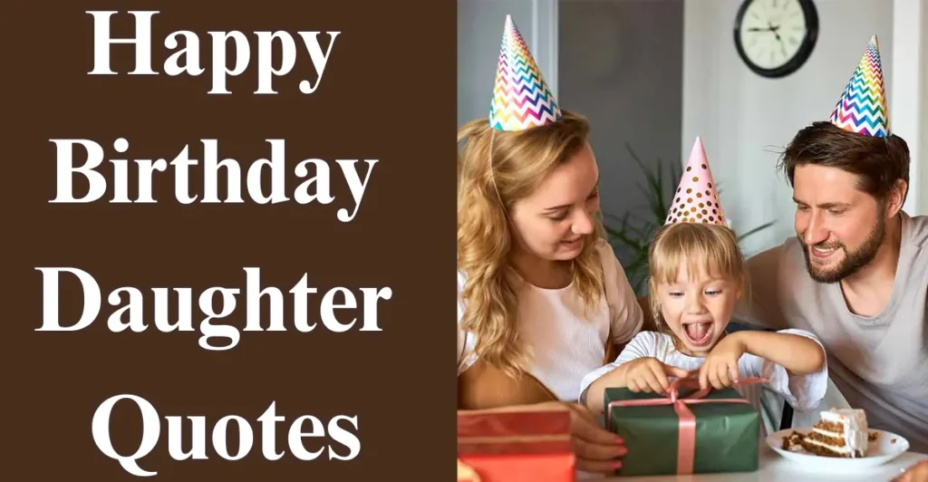 Happy Birthday Daughter Quotes