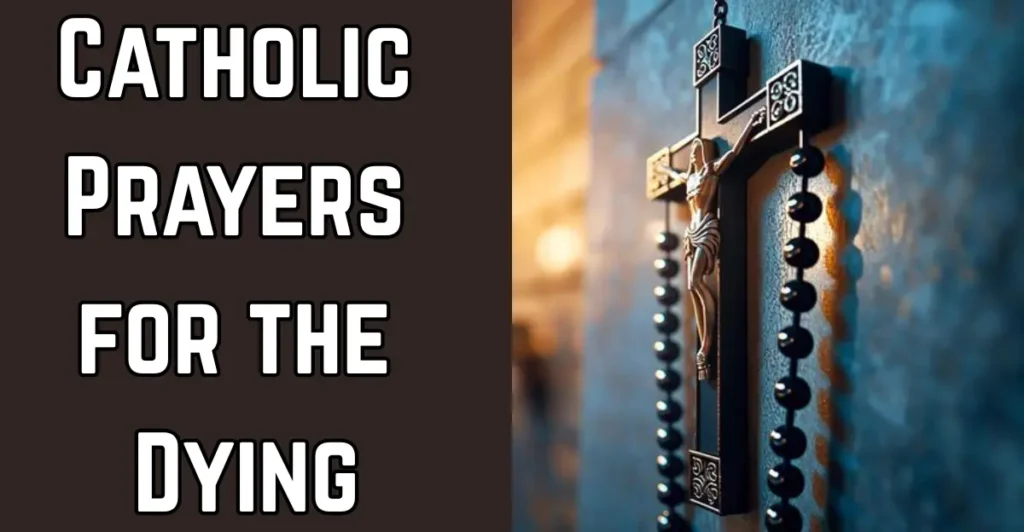 Catholic Prayers for the Dying