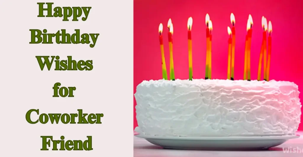 Happy Birthday Wishes for Coworker Friend