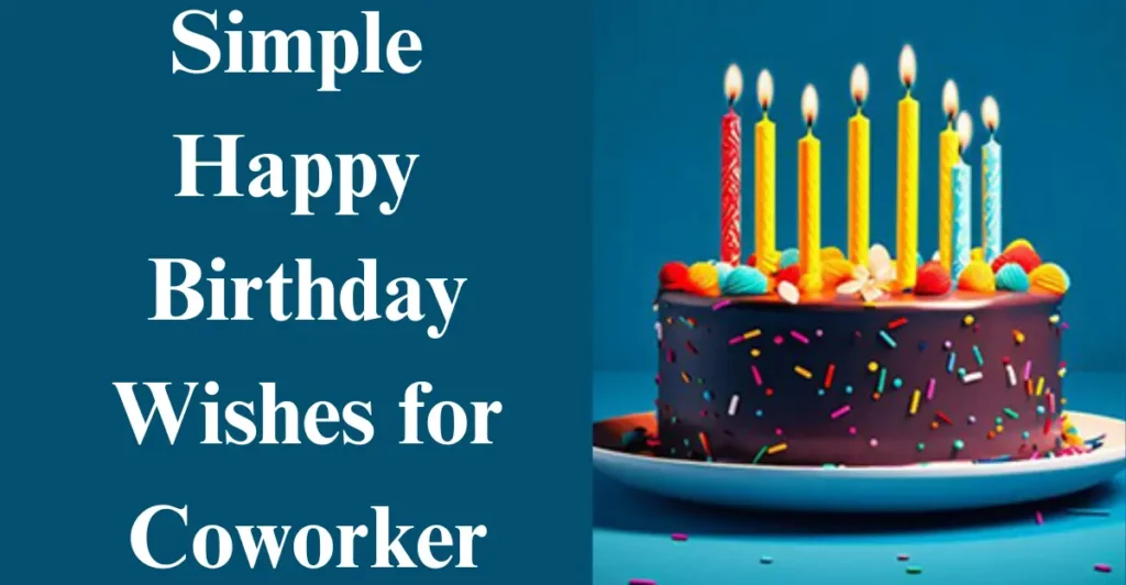 Simple Happy Birthday Wishes for Coworker