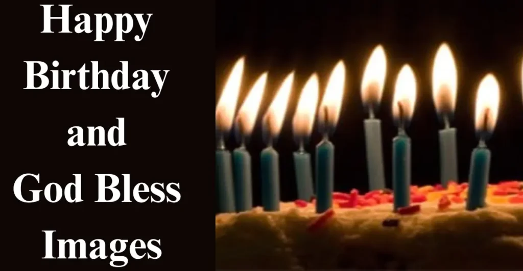 Happy Birthday and God Bless Images
