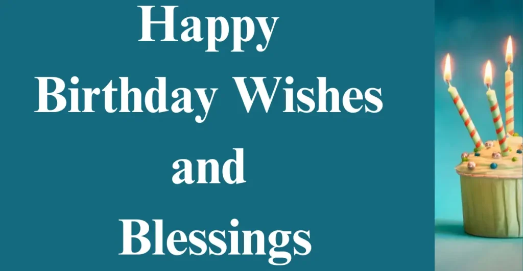 Happy Birthday Wishes and Blessings