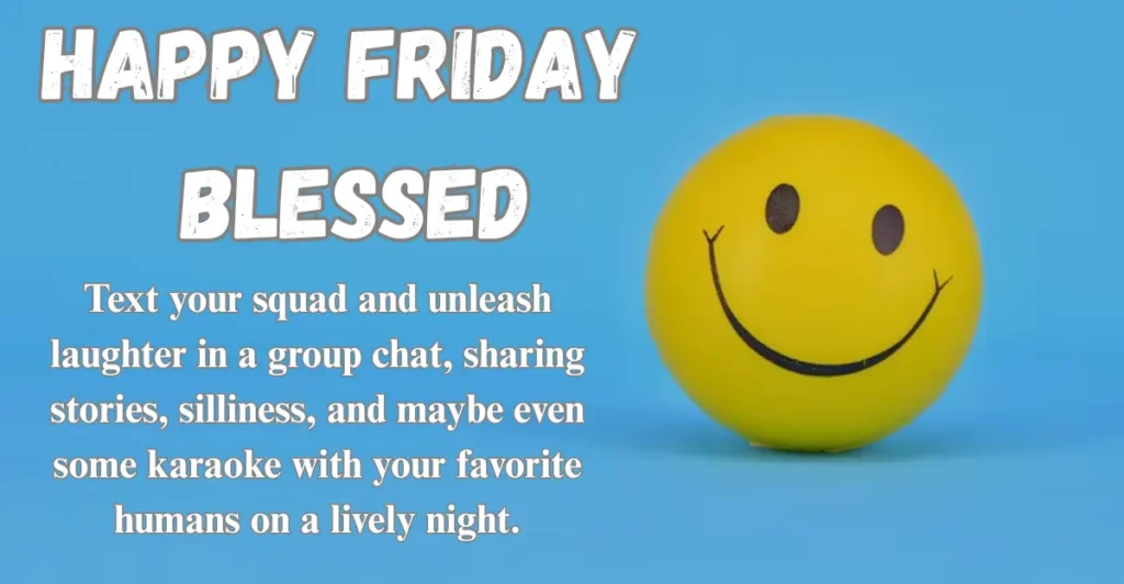 Happy Friday Blessed