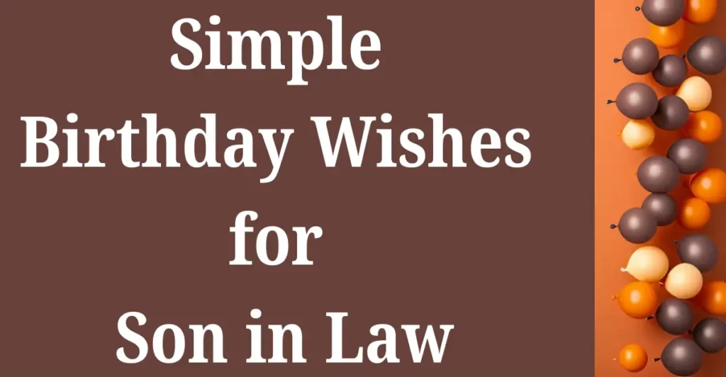 Simple Birthday Wishes for Son in Law