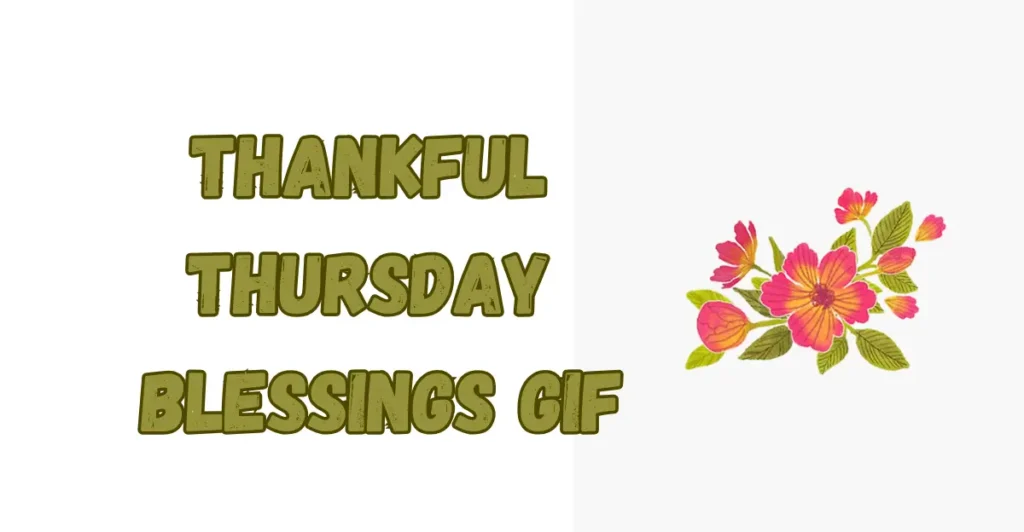 Thankful Thursday Blessings Gif