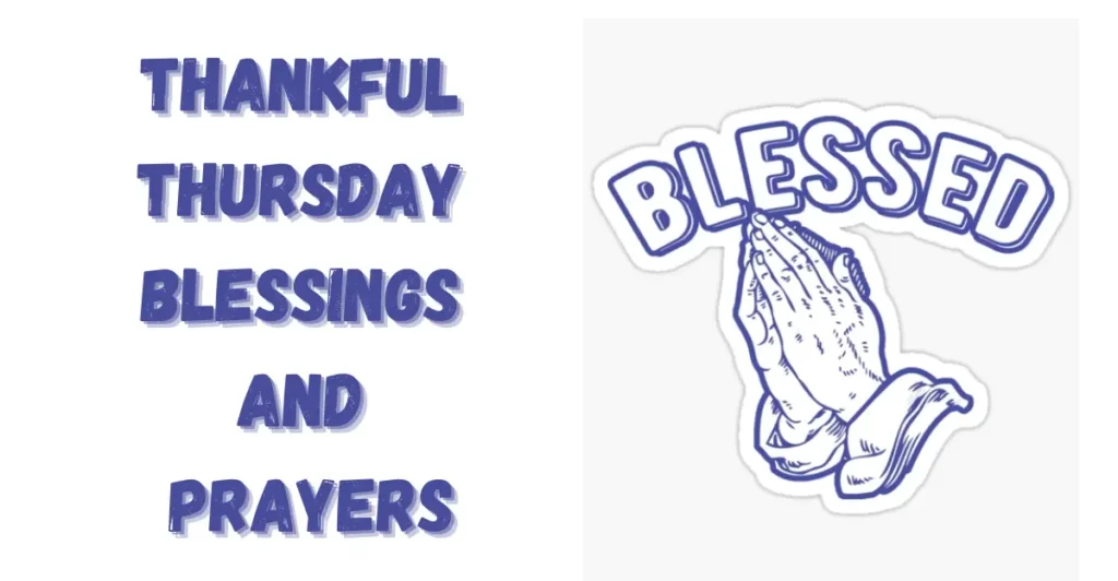 Thankful Thursday Blessings And Prayers