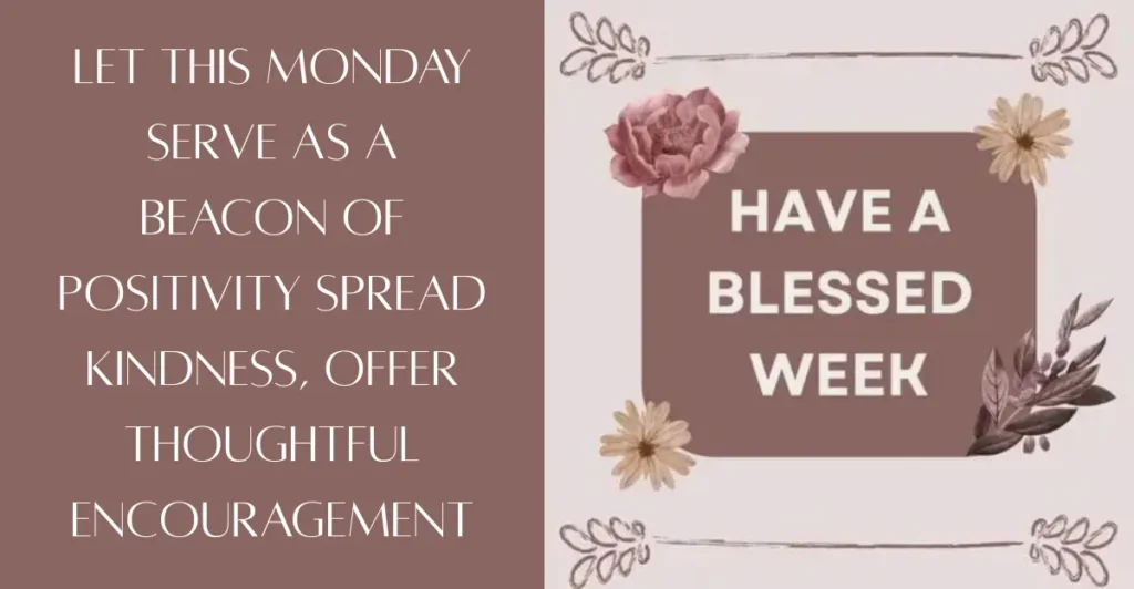 Blessed Week Inspirational Good Morning Monday Blessings