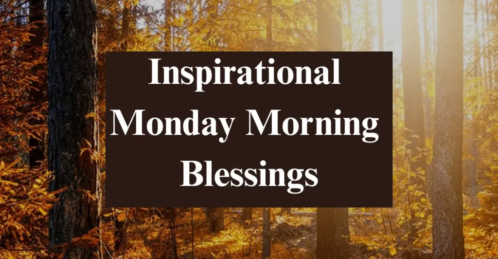 Inspirational Monday Morning Blessings
