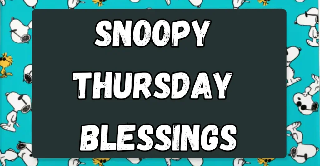 Snoopy Thursday Blessings