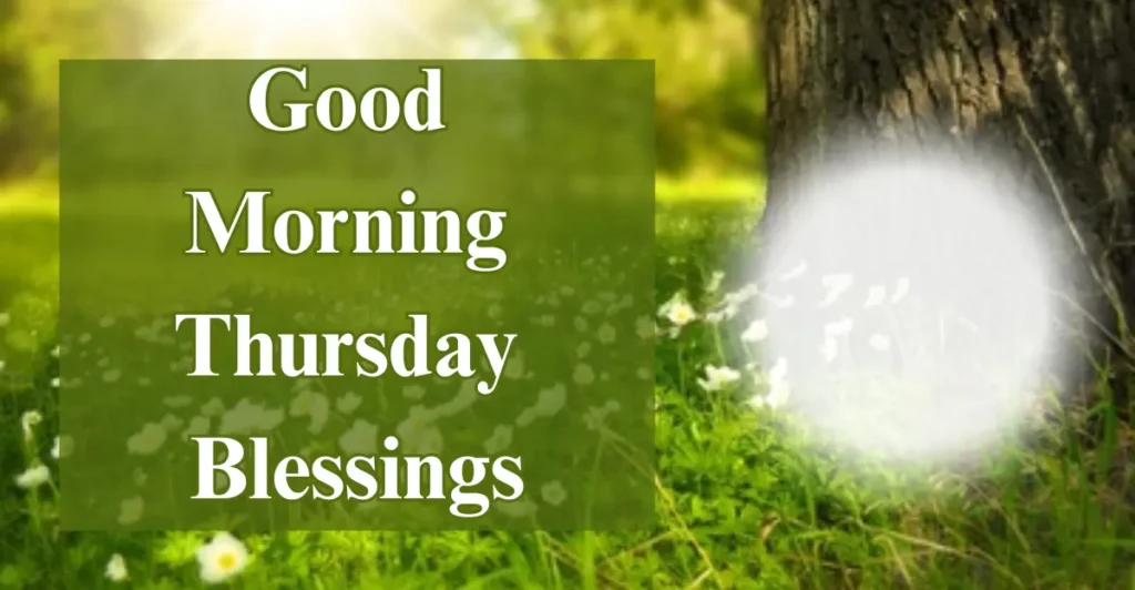 Good Morning Thursday Blessings