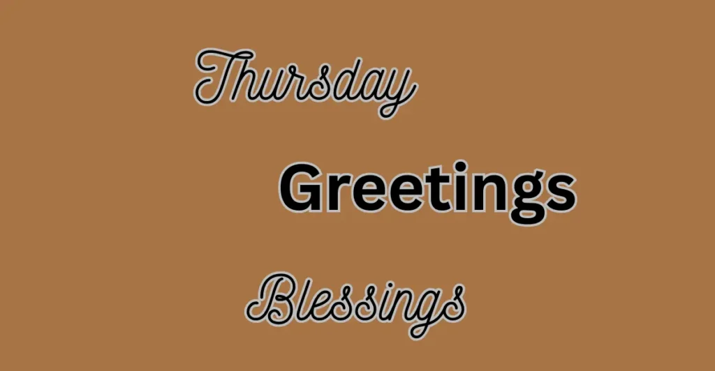 Thursday Greetings And Blessings