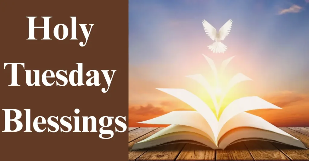 Holy Tuesday Blessings
