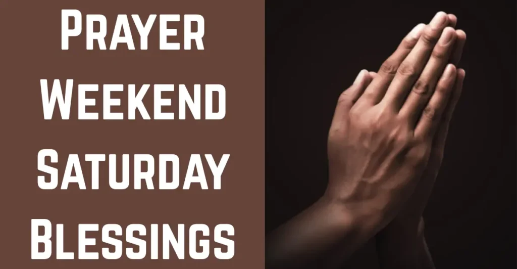 Prayer Weekend Saturday Blessings