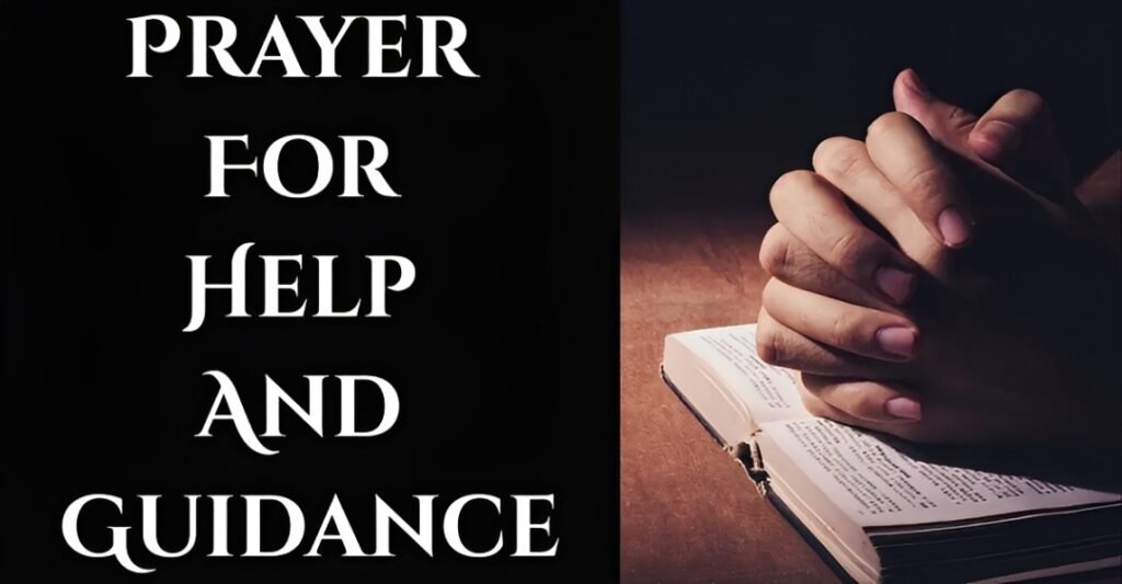 Prayer For Help And Guidance