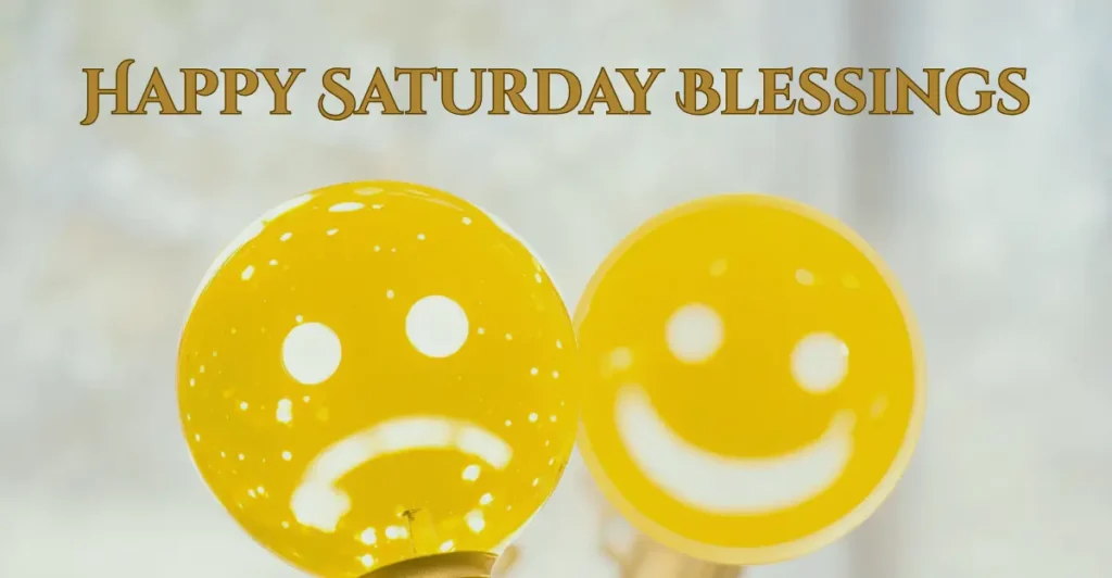 Happy Saturday Blessings