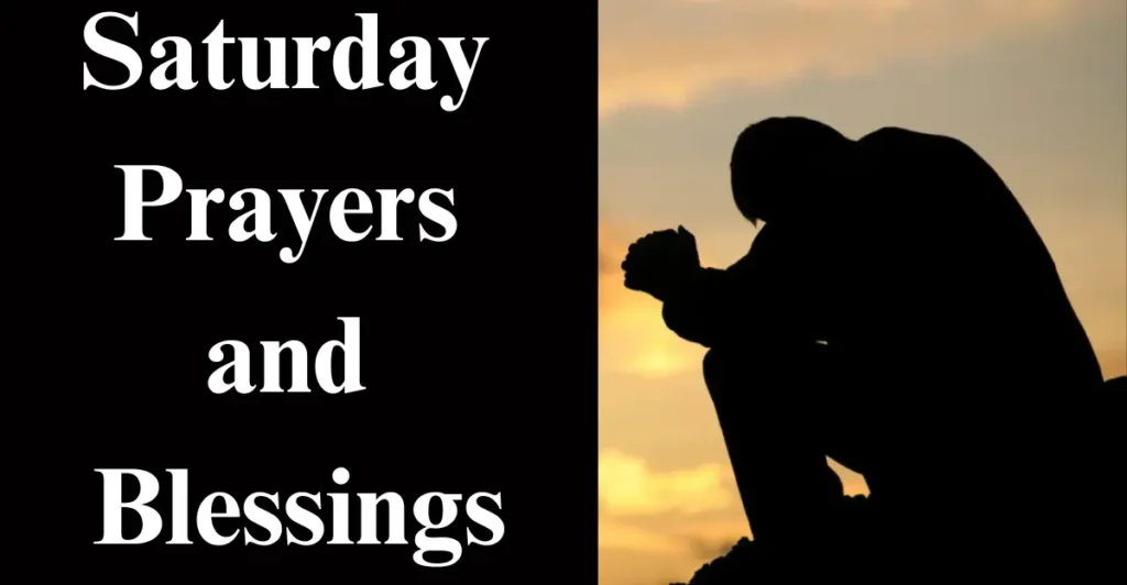 Saturday Prayers and Blessings