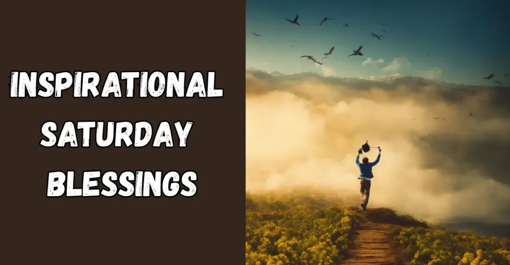 Inspirational Saturday Blessings