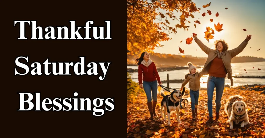 Thankful Saturday Blessings