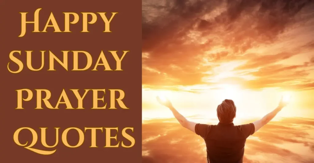 Happy Sunday Prayer Quotes