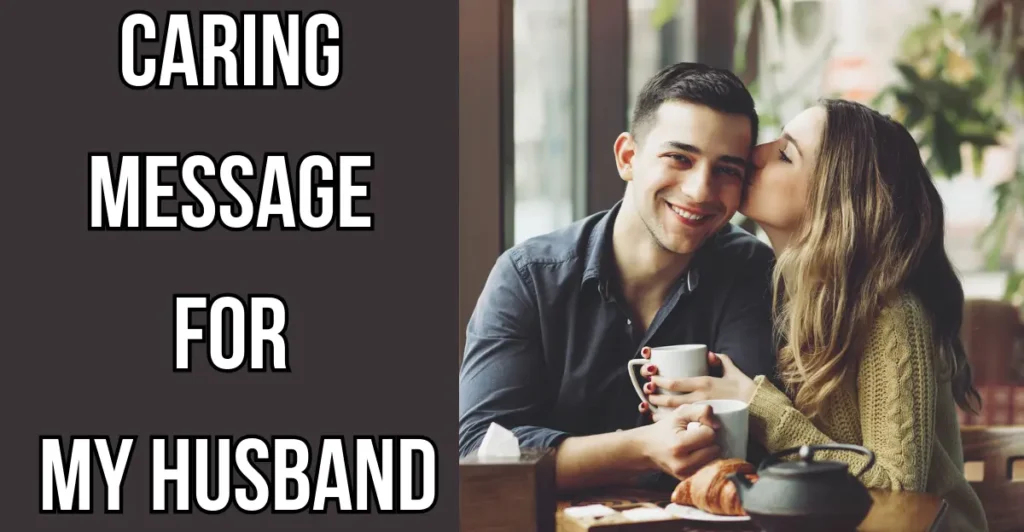 Caring Message For My Husband