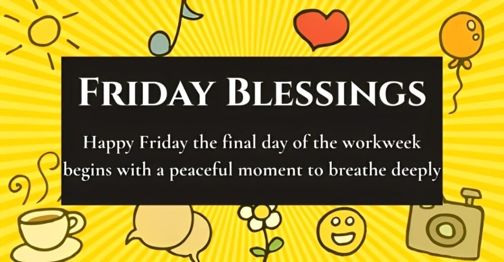 140+ Friday Blessings, Prayers and Quotes With Beautiful Images