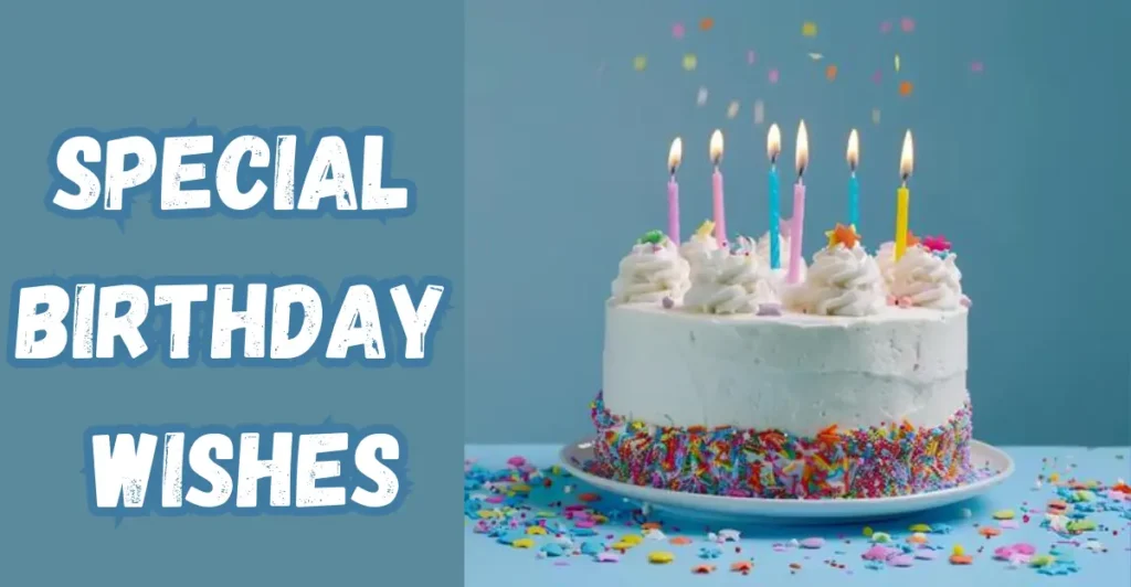 Special Birthday Wishes
