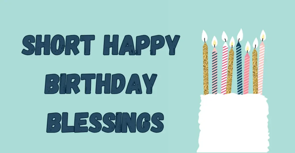 Short Happy Birthday Blessings
