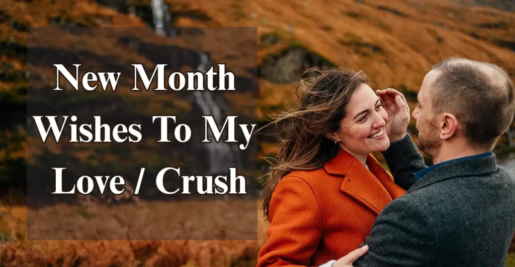New Month Wishes To My Love / Crush