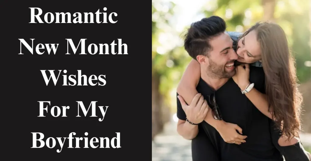 Romantic New Month Wishes For My Boyfriend