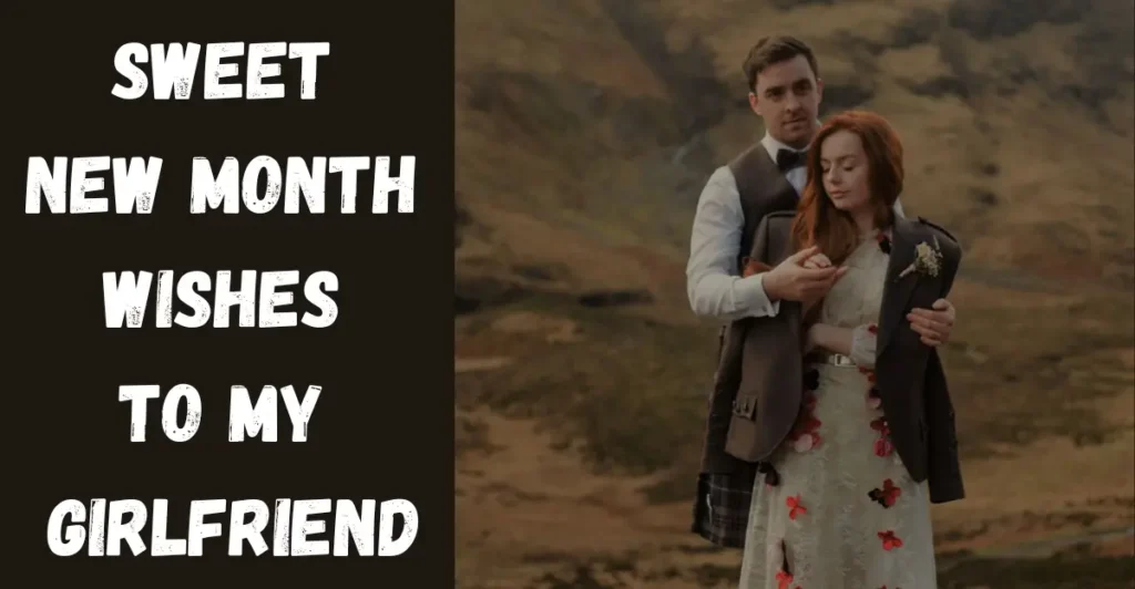 Sweet New Month Wishes To My Girlfriend