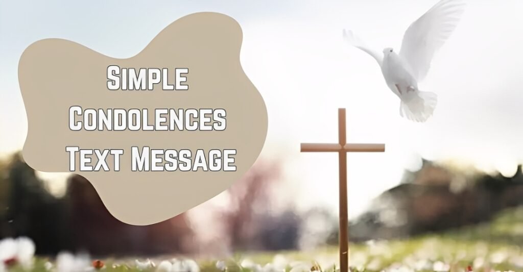 Simple Condolences Text Message