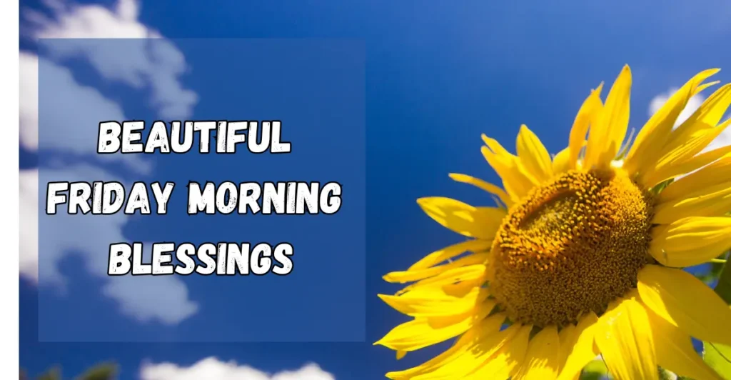 Beautiful Friday Morning Blessings