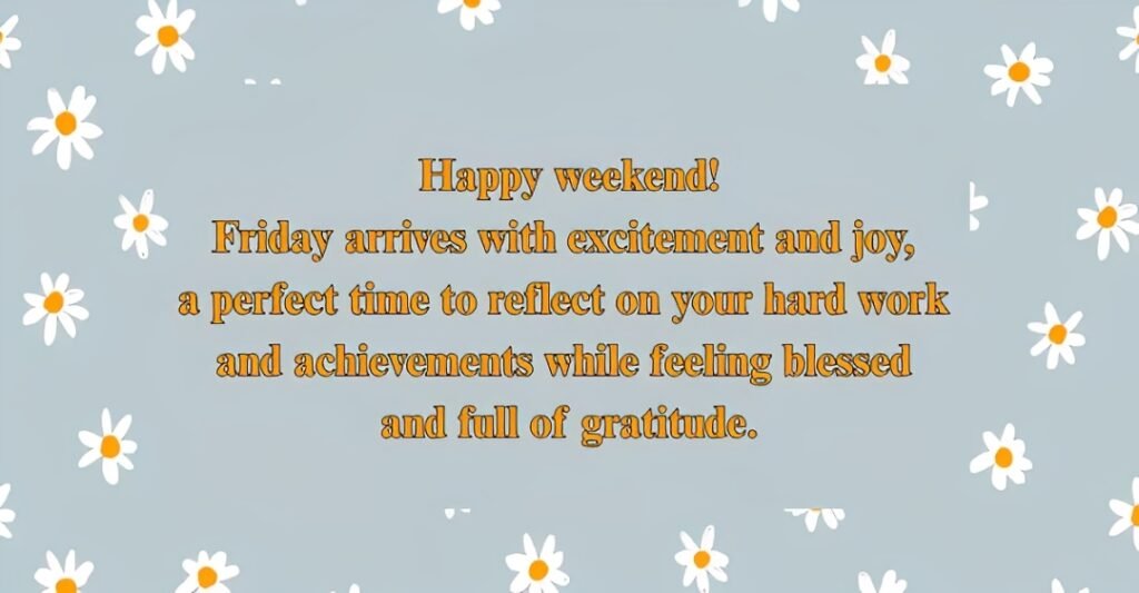 120+ Friday Blessings for a Happy Weekend – Cute Pics