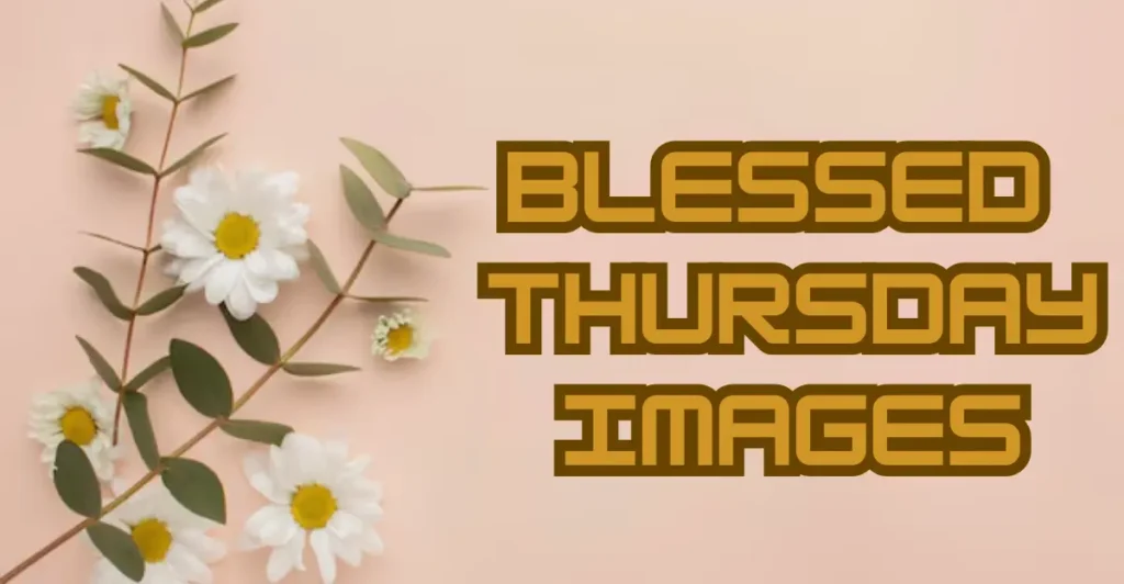 Blessed Thursday images