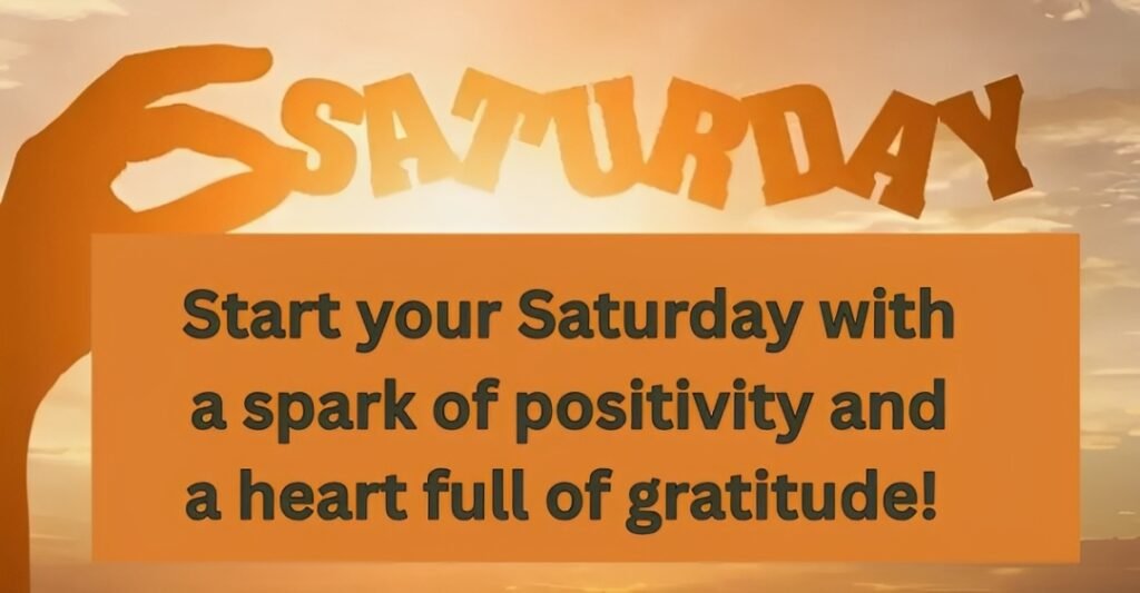 Powerful Saturday Blessings Quotes, Prayers, and Wishes