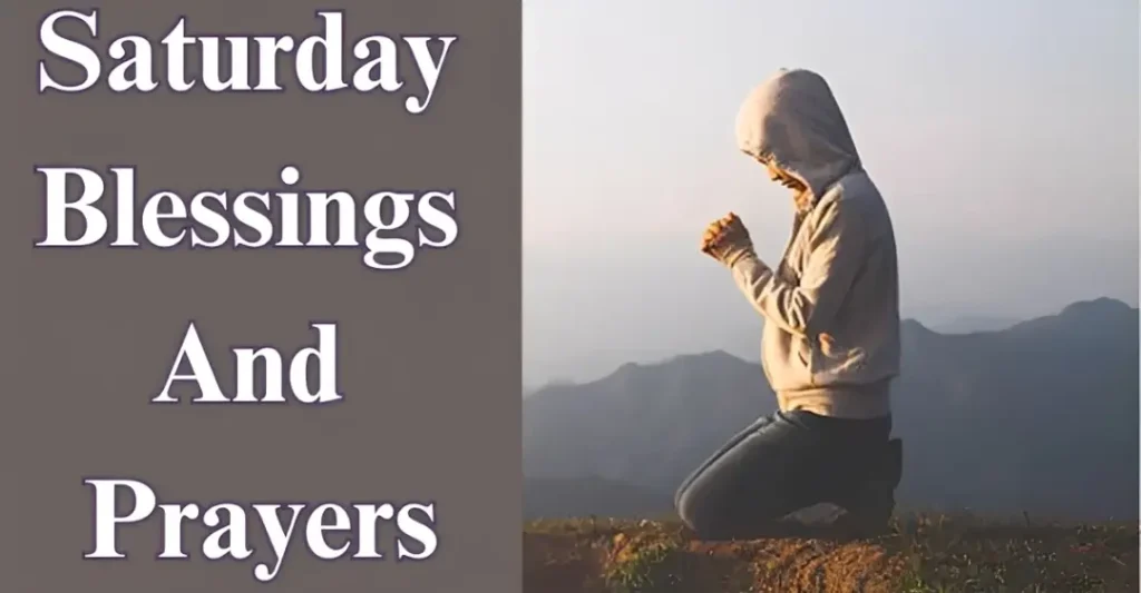 Saturday Blessings And Prayers